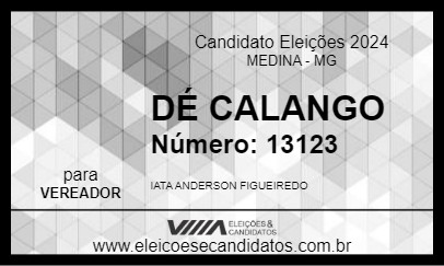 Candidato DÉ CALANGO 2024 - MEDINA - Eleições