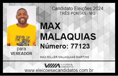 Candidato MAX MALAQUIAS 2024 - TRÊS PONTAS - Eleições