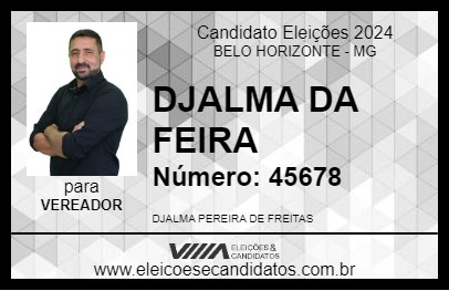 Candidato DJALMA DA FEIRA 2024 - BELO HORIZONTE - Eleições