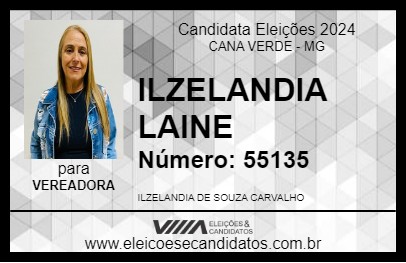 Candidato ILZELANDIA LAINE 2024 - CANA VERDE - Eleições