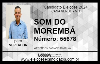 Candidato SOM DO MOREMBÁ 2024 - CANA VERDE - Eleições