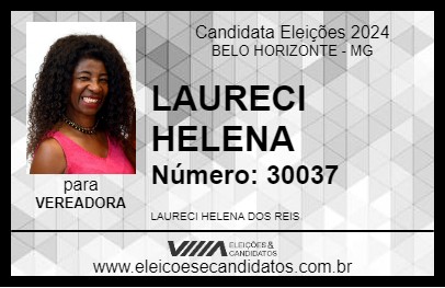 Candidato LAURECI HELENA 2024 - BELO HORIZONTE - Eleições