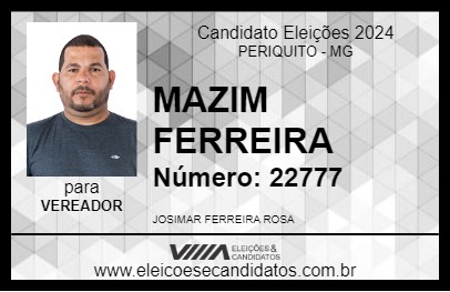 Candidato MAZIM FERREIRA 2024 - PERIQUITO - Eleições