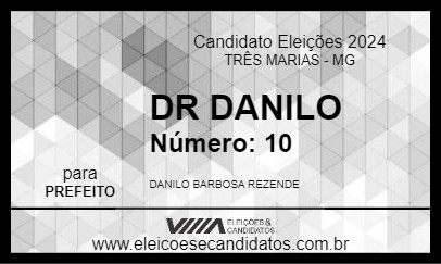 Candidato DR DANILO 2024 - TRÊS MARIAS - Eleições