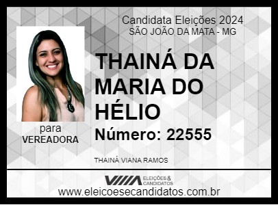 Candidato THAINÁ DA MARIA DO HÉLIO 2024 - SÃO JOÃO DA MATA - Eleições