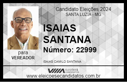 Candidato ISAIAS SANTANA 2024 - SANTA LUZIA - Eleições