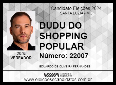 Candidato DUDU DO SHOPPING POPULAR 2024 - SANTA LUZIA - Eleições