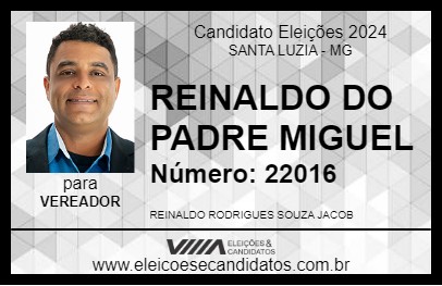 Candidato REINALDO DO PADRE MIGUEL 2024 - SANTA LUZIA - Eleições