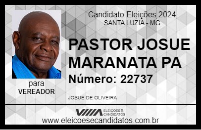 Candidato PASTOR JOSUE MARANATA PA 2024 - SANTA LUZIA - Eleições