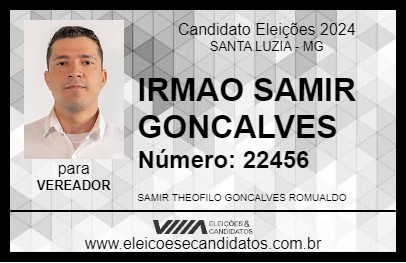 Candidato IRMAO SAMIR GONCALVES 2024 - SANTA LUZIA - Eleições