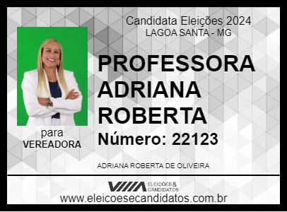 Candidato PROFESSORA ADRIANA ROBERTA 2024 - LAGOA SANTA - Eleições