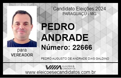 Candidato PEDRO ANDRADE 2024 - PARAGUAÇU - Eleições