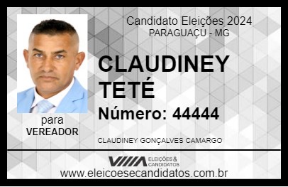 Candidato CLAUDINEY TETÉ 2024 - PARAGUAÇU - Eleições