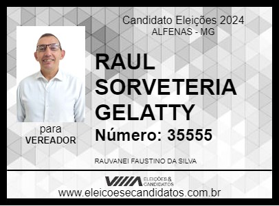 Candidato RAUL SORVETERIA GELATTY 2024 - ALFENAS - Eleições