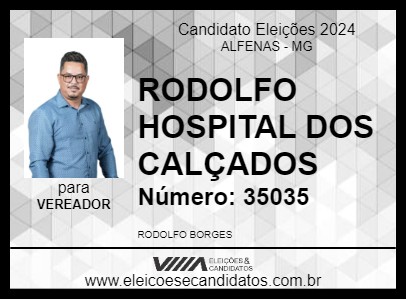 Candidato RODOLFO HOSPITAL DOS CALÇADOS 2024 - ALFENAS - Eleições