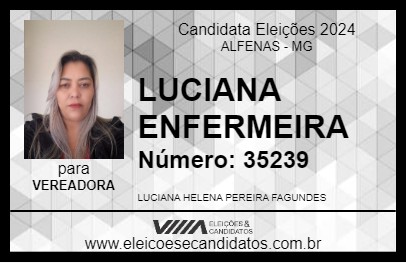 Candidato LUCIANA ENFERMEIRA 2024 - ALFENAS - Eleições