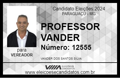 Candidato PROFESSOR VANDER 2024 - PARAGUAÇU - Eleições