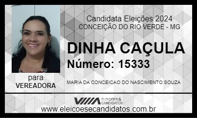 Candidato DINHA CAÇULA 2024 - CONCEIÇÃO DO RIO VERDE - Eleições