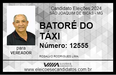 Candidato BATORÉ DO TÁXI 2024 - SÃO JOAQUIM DE BICAS - Eleições