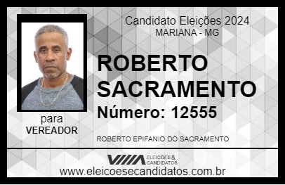 Candidato ROBERTO SACRAMENTO 2024 - MARIANA - Eleições