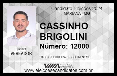 Candidato CASSINHO BRIGOLINI 2024 - MARIANA - Eleições