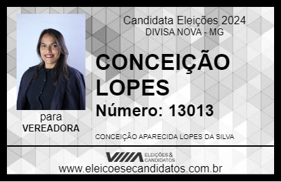 Candidato CONCEIÇÃO LOPES 2024 - DIVISA NOVA - Eleições