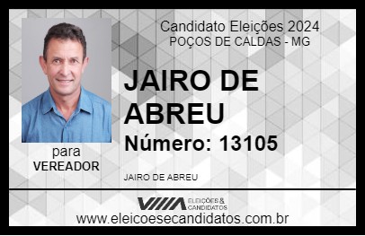 Candidato JAIRO DE ABREU 2024 - POÇOS DE CALDAS - Eleições