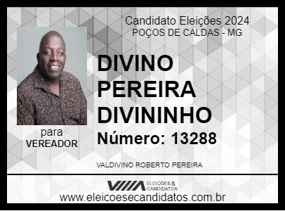 Candidato DIVINO PEREIRA  DIVININHO  2024 - POÇOS DE CALDAS - Eleições