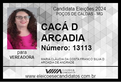 Candidato CACÁ D ARCADIA 2024 - POÇOS DE CALDAS - Eleições