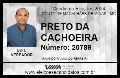 Candidato PRETO DA CACHOEIRA 2024 - COUTO DE MAGALHÃES DE MINAS - Eleições