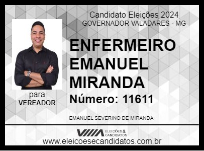 Candidato ENFERMEIRO EMANUEL MIRANDA 2024 - GOVERNADOR VALADARES - Eleições