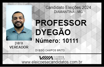 Candidato PROFESSOR DYEGÃO 2024 - DIAMANTINA - Eleições