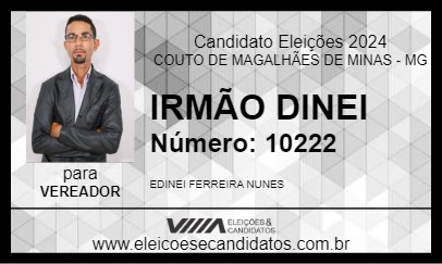 Candidato IRMÃO DINEI 2024 - COUTO DE MAGALHÃES DE MINAS - Eleições