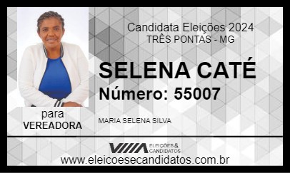 Candidato SELENA CATÉ 2024 - TRÊS PONTAS - Eleições