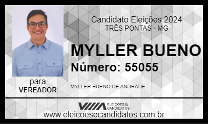 Candidato MYLLER BUENO 2024 - TRÊS PONTAS - Eleições