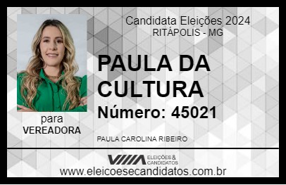 Candidato PAULA DA CULTURA 2024 - RITÁPOLIS - Eleições