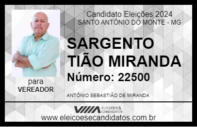 Candidato SARGENTO TIÃO MIRANDA 2024 - SANTO ANTÔNIO DO MONTE - Eleições