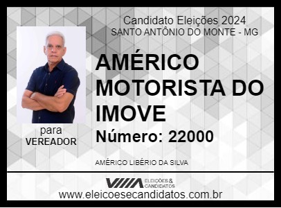 Candidato AMÉRICO MOTORISTA DO IMOVE 2024 - SANTO ANTÔNIO DO MONTE - Eleições