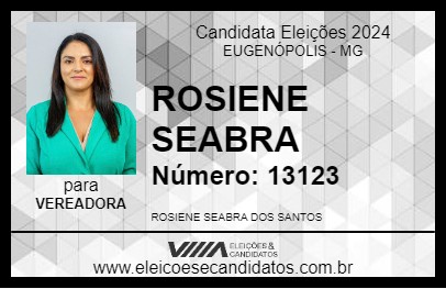 Candidato ROSIENE SEABRA 2024 - EUGENÓPOLIS - Eleições