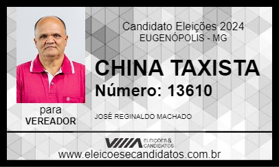 Candidato CHINA TAXISTA 2024 - EUGENÓPOLIS - Eleições