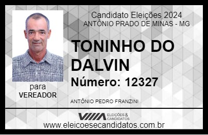 Candidato TONINHO DO DALVIN 2024 - ANTÔNIO PRADO DE MINAS - Eleições