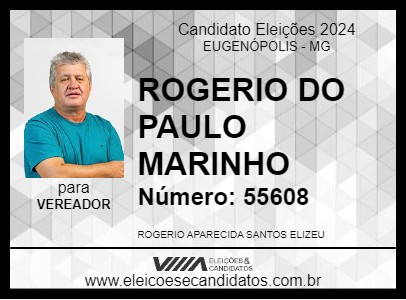 Candidato ROGERIO DO PAULO MARINHO 2024 - EUGENÓPOLIS - Eleições