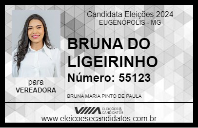 Candidato BRUNA DO LIGEIRINHO 2024 - EUGENÓPOLIS - Eleições