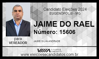 Candidato JAIME DO RAEL 2024 - EUGENÓPOLIS - Eleições