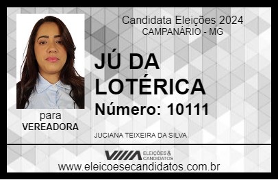 Candidato JÚ DA LOTÉRICA 2024 - CAMPANÁRIO - Eleições