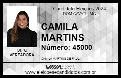 Candidato CAMILA MARTINS 2024 - DOM CAVATI - Eleições