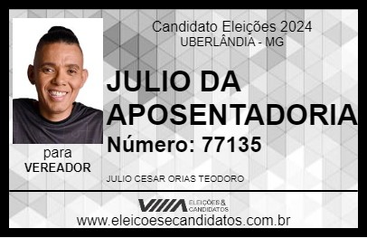 Candidato JULIO DA APOSENTADORIA 2024 - UBERLÂNDIA - Eleições