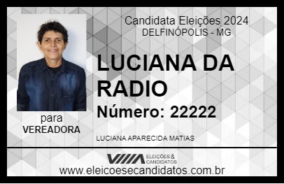 Candidato LUCIANA DA RADIO 2024 - DELFINÓPOLIS - Eleições