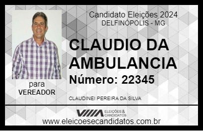 Candidato CLAUDIO DA AMBULANCIA 2024 - DELFINÓPOLIS - Eleições