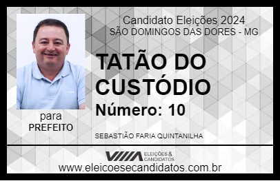 Candidato TATÃO DO CUSTÓDIO 2024 - SÃO DOMINGOS DAS DORES - Eleições